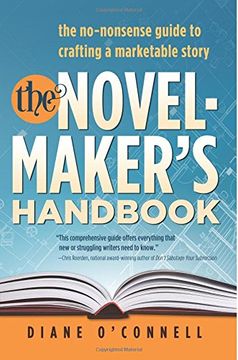portada The Novel-Maker's Handbook: the no-nonsense guide to crafting a marketable story (en Inglés)