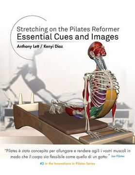 portada Stretching on the Pilates Reformer: Essential Cues and Images (Italian) (en Italiano)