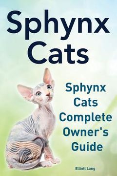 portada Sphynx Cats. Sphynx Cats Complete Owner's Guide. (en Inglés)