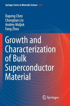 portada Growth and Characterization of Bulk Superconductor Material (en Inglés)