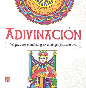 Adivinación: Relajarse Con Mandalas Para Colorear