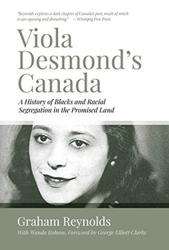 portada Viola Desmond S Canada: A History of Blacks and Racial Segregation in the Promised Land