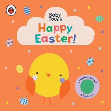 portada Happy Easter! A Touch-And-Feel Playbook (Baby Touch) (en Inglés)