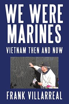 portada We Were Marines: Vietnam Then and Now