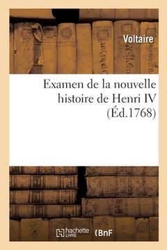 portada Examen de la Nouvelle Histoire de Henri IV (en Francés)