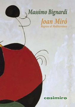 portada Joan Miro: Regreso al Mediterraneo (in Spanish)