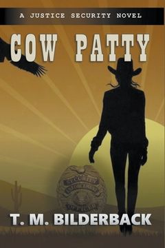 portada Cow Patty - A Justice Security Novel (en Inglés)
