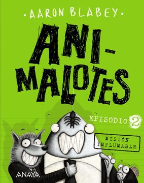 portada Animalotes 2. Misión Implumable (in Spanish)