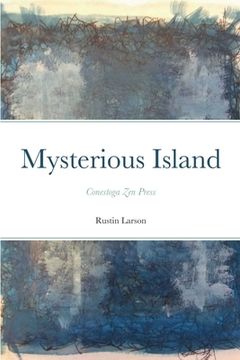 portada Mysterious Island: Conestoga Zen Press (en Inglés)
