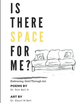 portada Is There Space for Me?: Embracing Grief Through Art (en Inglés)
