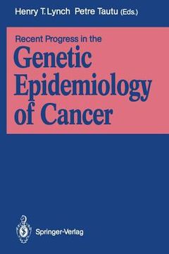 portada recent progress in the genetic epidemiology of cancer (en Inglés)