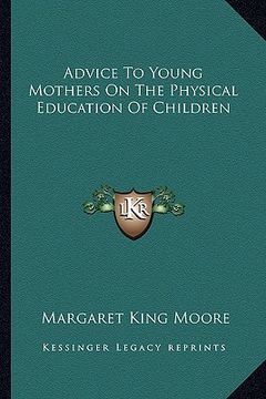 portada advice to young mothers on the physical education of children (in English)