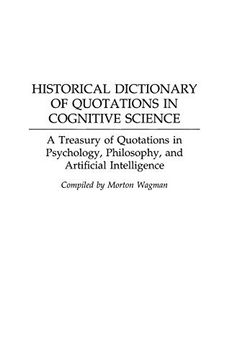 portada Historical Dictionary of Quotations in Cognitive Science: A Treasury of Quotations in Psychology, Philosophy, and Artificial Intelligence (in English)