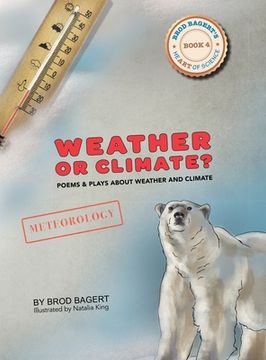 portada Weather or Climate?: Poems & Plays about Weather & Climate (en Inglés)