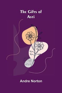 portada The Gifts of Asti (en Inglés)