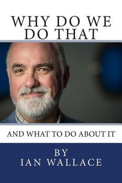 portada Why do we do that and what to do about it (en Inglés)
