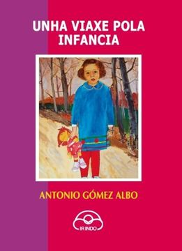 Unha viaxe pola infancia (Fora de colección) (in Spanish)
