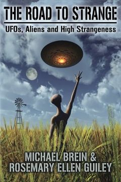 portada The Road to Strange: UFOs, Aliens and High Strangeness (in English)