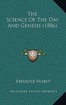 portada the science of the day and genesis (1886) (en Inglés)