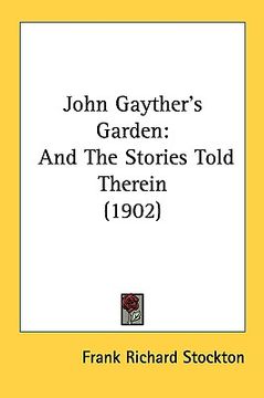 portada john gayther's garden: and the stories told therein (1902) (en Inglés)