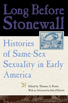 portada Long Before Stonewall: Histories of Same-Sex Sexuality in Early America (en Inglés)