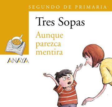 portada Blíster " Aunque Parezca Mentira " 2º de Primaria: 51 (Literatura Infantil (6-11 Años) - Plan Lector Tres Sopas (Castellano)) - 9788466747806 (in Spanish)
