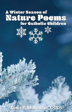 portada A Winter Season of Nature Poems for Catholic Children (en Inglés)