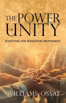 portada The Power of Unity: Igniting the Kingdom Movement (en Inglés)