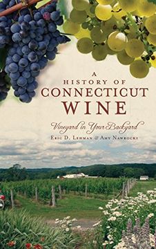 portada A History of Connecticut Wine: Vineyard in Your Backyard (in English)