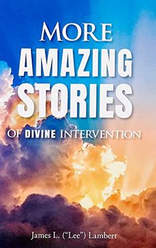 portada More Amazing Stories of Divine Intervention (en Inglés)