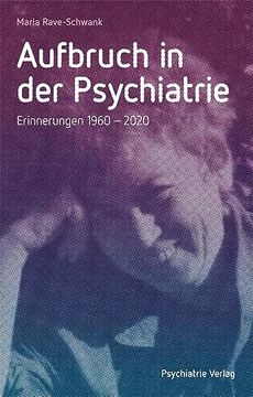 portada Aufbruch in der Psychiatrie: Erinnerungen 1960-2020 (en Alemán)