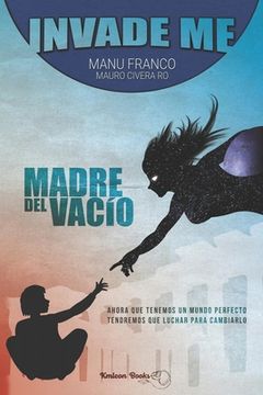 portada Invade Me: Madre Del Vacío (spanish Edition) (in Spanish)