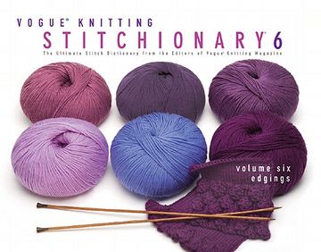 portada Vogue(R) Knitting Stitchionary(R) Volume Six: Edgings: The Ultimate Stitch Dictionary From the Editors of Vogue(R) Knitting Magazine: 06 (Vogue Knitting Stitchionary) (en Inglés)
