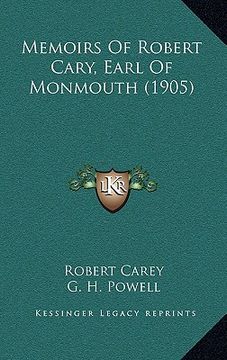 portada memoirs of robert cary, earl of monmouth (1905) (in English)
