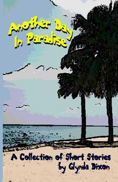 portada Another Day in Paradise: A Collection of Short Stories