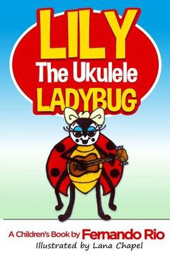 portada Lily The Ukulele Ladybug (en Inglés)