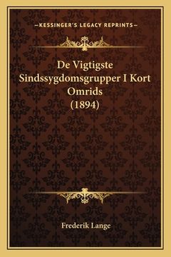 portada De Vigtigste Sindssygdomsgrupper I Kort Omrids (1894) (en Danés)