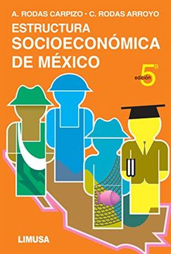 portada estructura socioeconomica de mexico. bachillerato / 5 ed.