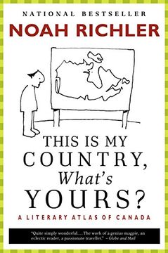 portada This is my Country, What's Yours? A Literary Atlas of Canada (en Inglés)