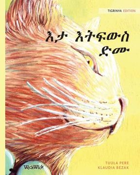 portada እታ እትፍውስ ድሙ: Tigrinya Edition of The Healer Cat