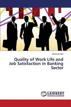 portada Quality of Work Life and Job Satisfaction in Banking Sector