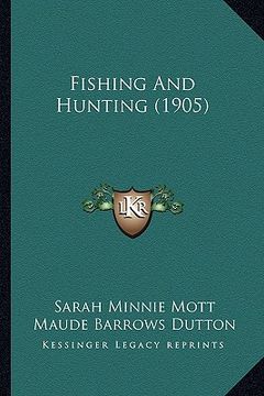 portada fishing and hunting (1905) (en Inglés)