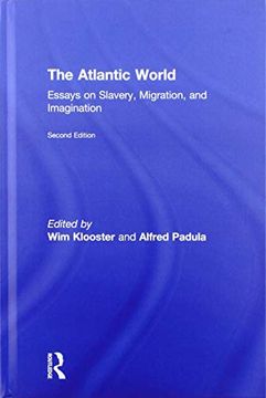 portada The Atlantic World: Essays on Slavery, Migration, and Imagination (in English)