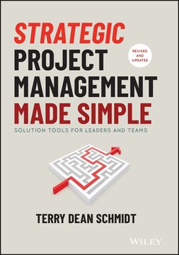 portada Strategic Project Management Made Simple: Practical Tools for Leaders and Teams (en Inglés)