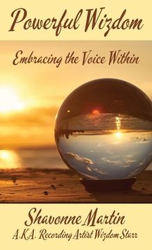 portada Powerful Wizdom: Embracing the Voice Within (en Inglés)