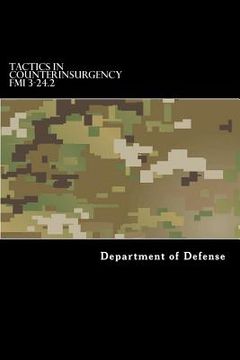 portada Tactics in Counterinsurgency FMI 3-24.2: (fm 90-8, FM 7-98) (in English)