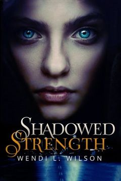 portada Shadowed Strength: Shadowed Series Book One (Volume 1)