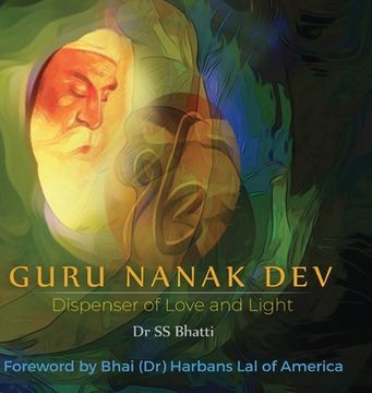 portada Guru Nanak Dev: Dispenser of Love and Light (en Inglés)
