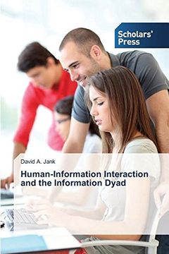 portada Human-Information Interaction and the Information Dyad