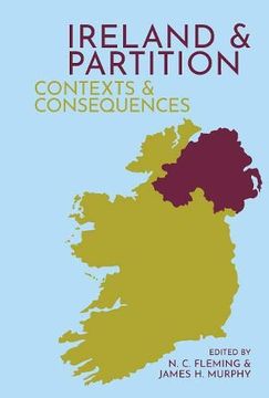 portada Ireland and Partition: Contexts and Consequences (en Inglés)